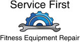 Service First Fitness Equipment Repair